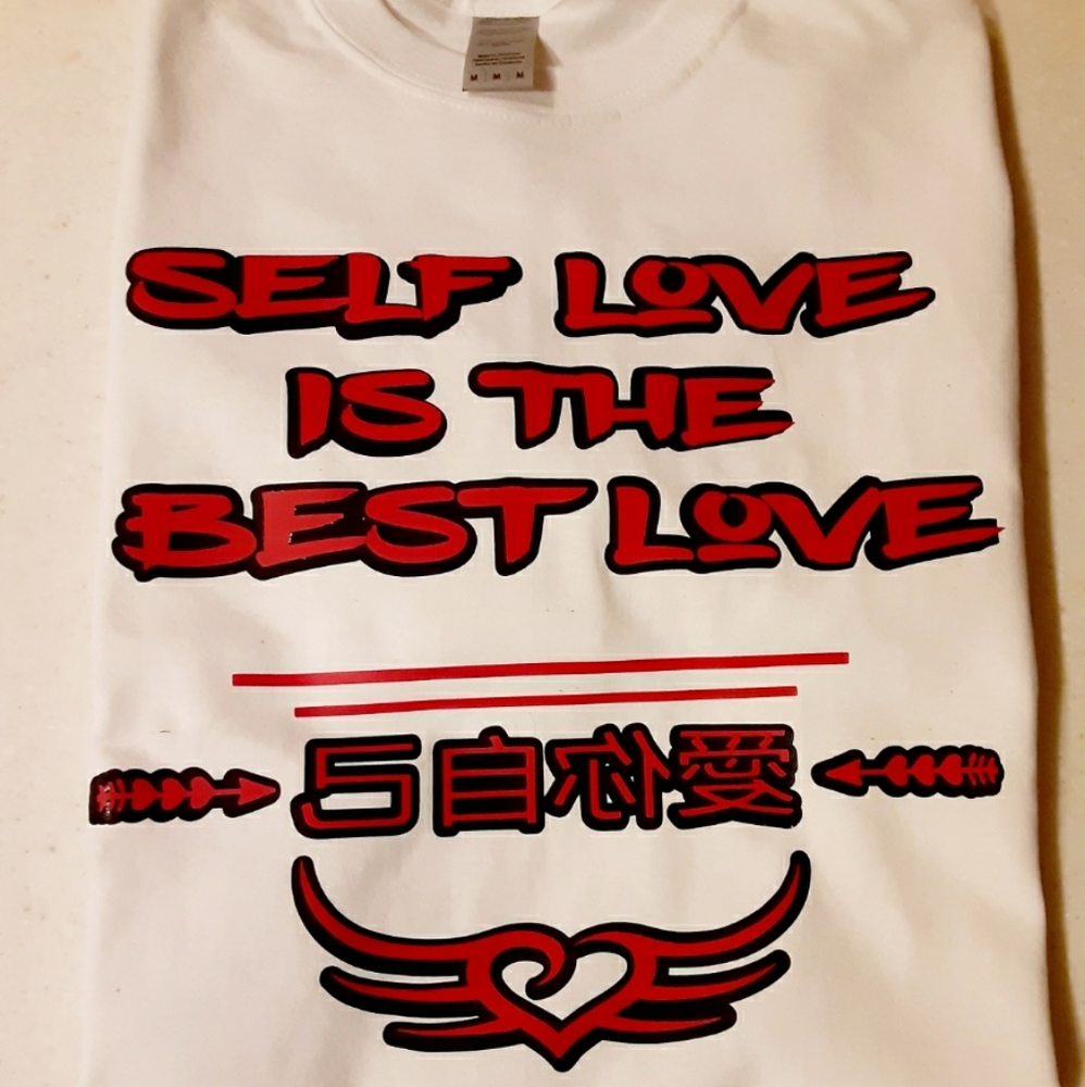 "SELF LOVE IS THE BEST LOVE" BRAND NEWTEE.